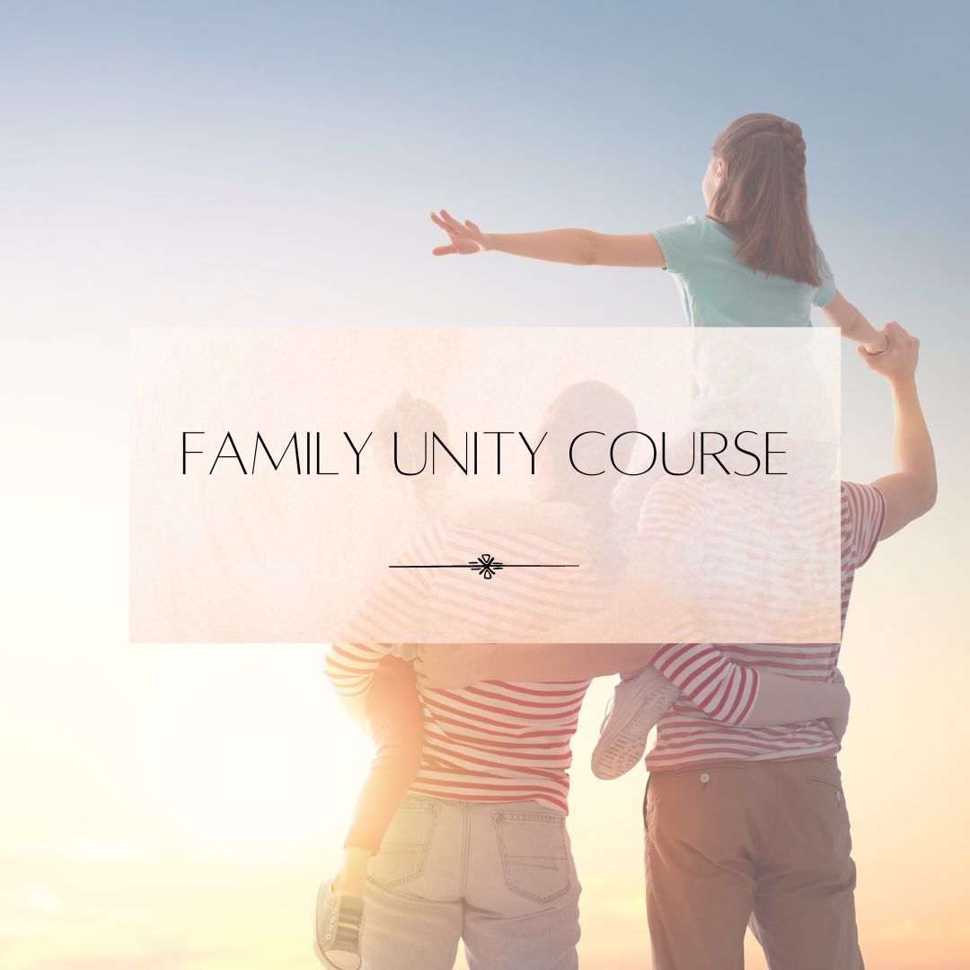 Family looking at sunset with child on the shoulders of Dad, text says "family Unity Course"